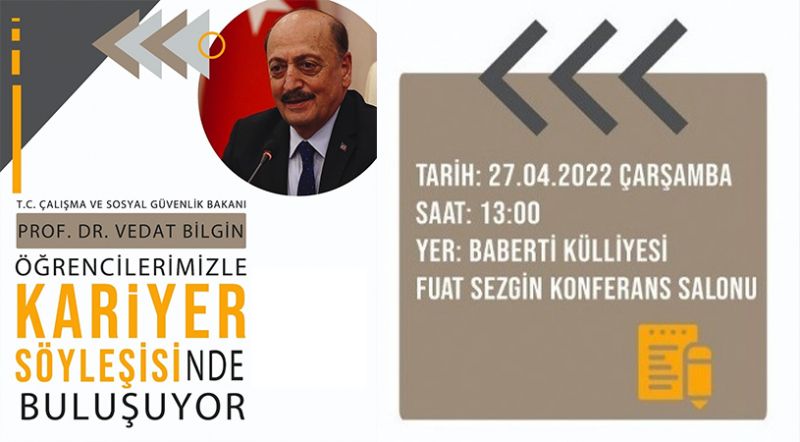 Bakan Bilgin, Bayburt Üniversitesi öğrencileriyle buluşuyor