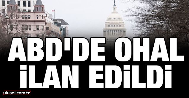 ABD’DE OHAL İLAN EDİLDİ