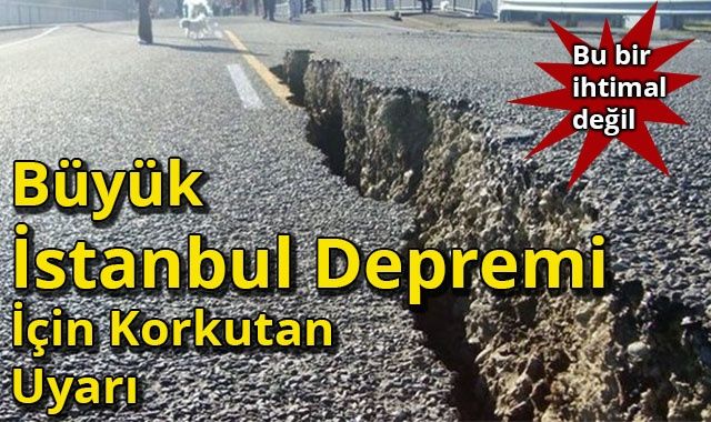 İstanbul depremi için korkutan açıklama