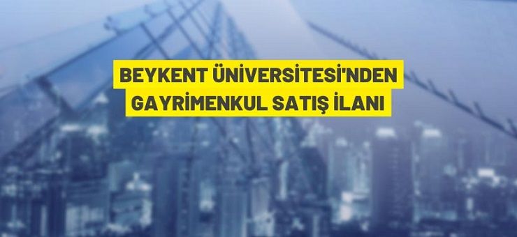 Beykent Üniversitesi, Büyükçekmece’deki arsaları ihaleyle satacak