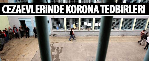 CEZAEVLERİNDE “CORONAVİRÜS” ÖNLEMİ AÇIKLAMASI
