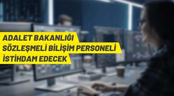 Adalet Bakanlığı, Sözleşmeli Bilişim Personeli alacak