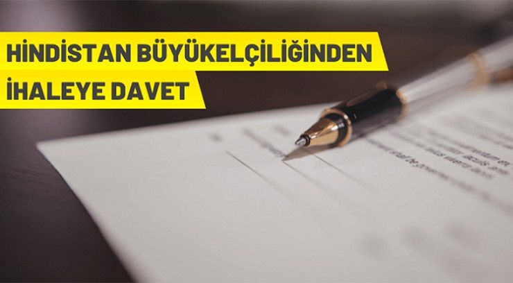 Hindistan Büyükelçiliğinden ihaleye davet