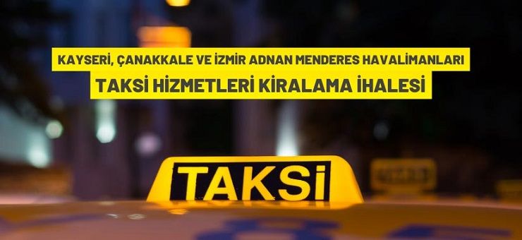 DHMİ Genel Müdürlüğü’nden taksi hizmeti kiralama ihalesi