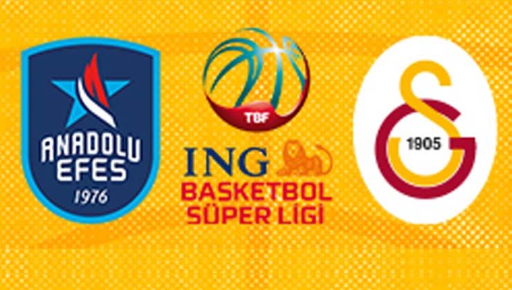Anadolu Efes Galatasaray yarı final mücadelesi başlıyor
