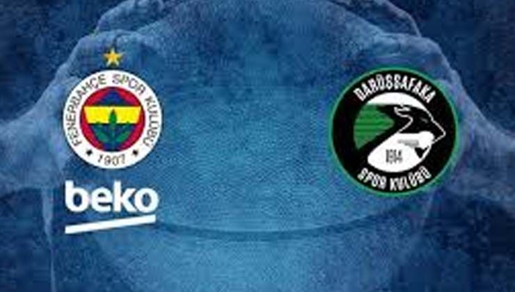 Fenerbahçe Darüşşafaka’yı ağırlıyor