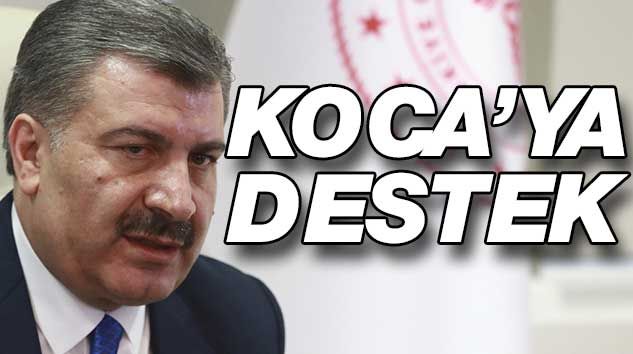 Bakan Koca’ya destek verdiler!