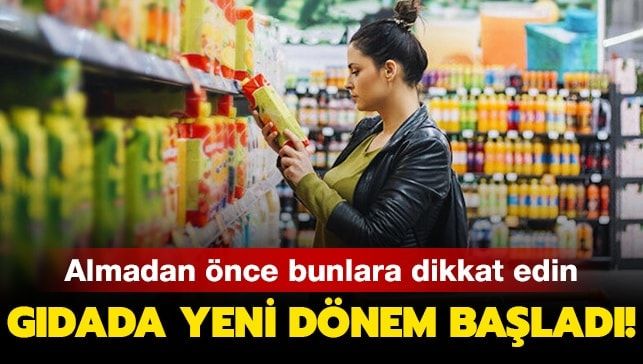 Gıdada yeni dönem başladı! Almadan önce bunlara dikkat edin