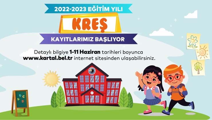 Kartal Belediyesi kreşleri için ön kayıtlar, Haziran’da alınmaya başlıyor