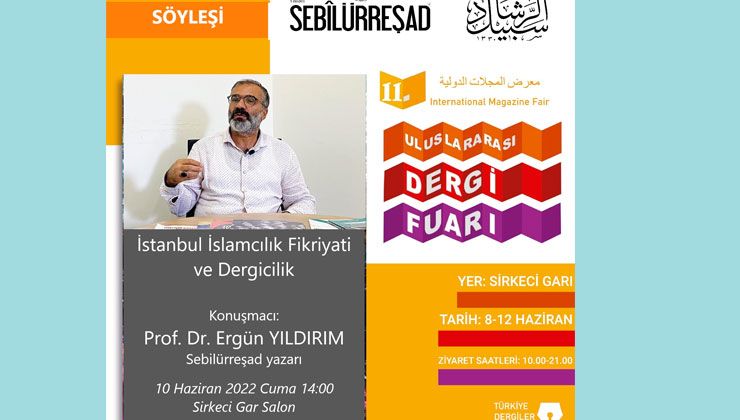 Sebilürreşad yazarı Prof. Dr. Ergün Yıldırım, 11. Uluslararası Dergi Fuarı’nda söyleşi gerçekleştirecek