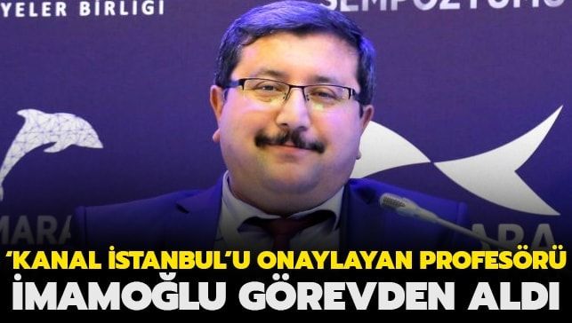 ‘Kanal İstanbul’ için direnen Prof. Dr. Fuat Alarçin’i İmamoğlu görevden aldı