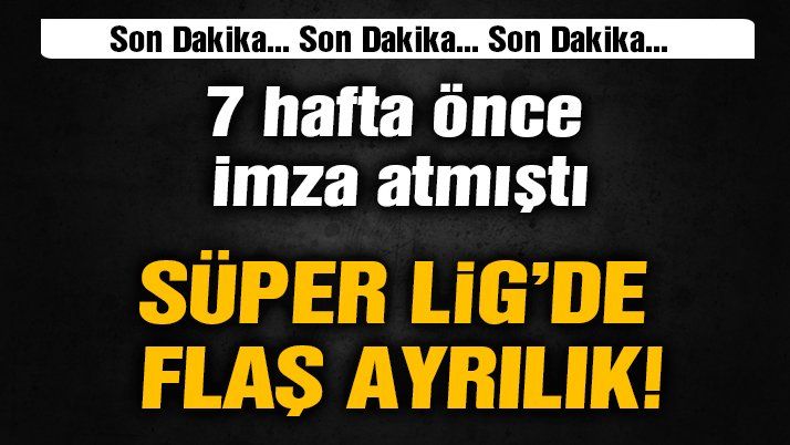 SON DAKİKA!…