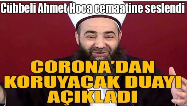 CÜBBELİ CORONA’DAN KORUYACAK DUAYI AÇIKLADI
