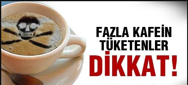 Fazla kahve tüketiminin zararı