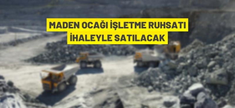 Samsun’da maden ocağı işletme ruhsatı açık artırma ile satışa çıkarıldı.