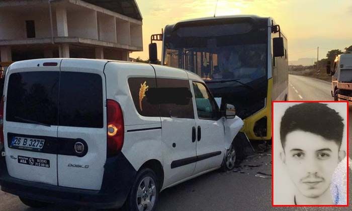 Bursa’daki kazada Sametcan Osmanov İsmailov hayatını kaybetti