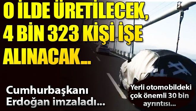 Son dakika Yerli otomobilin üretileceği il belli oldu!