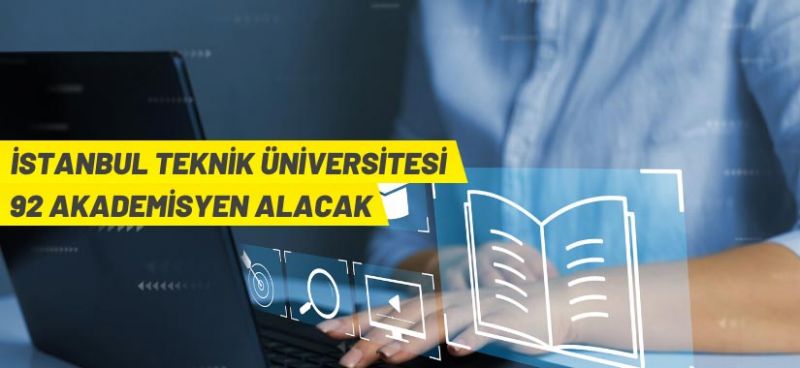 İTÜ’den akademik personel alacak