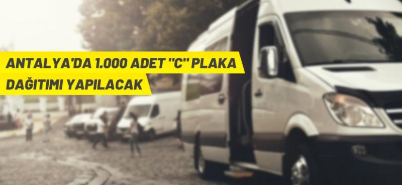 Antalya Büyükşehir Belediyesi’nden “C” Plaka dağıtımı