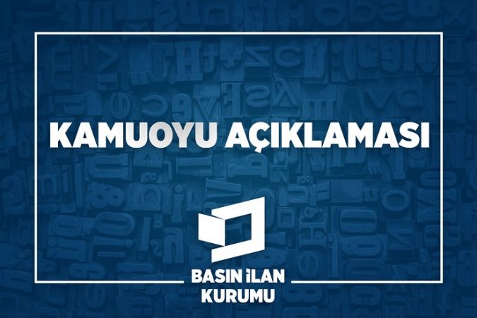 BASIN İLAN KURUMU’NDAN KAMUOYU AÇIKLAMASI