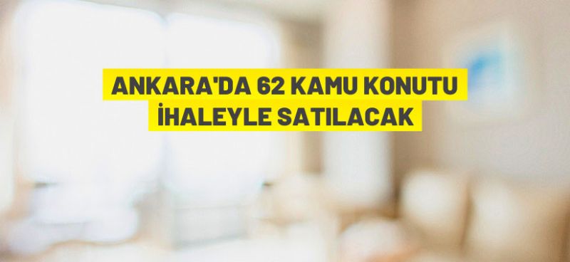 Ankara’da kamu konutu satışı