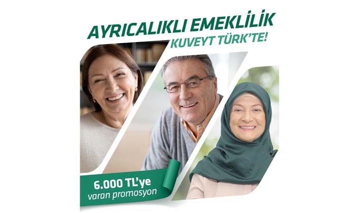 Emekli maaşını Kuveyt Türk’e taşıyanlara 6 bin TL’ye varan promosyon