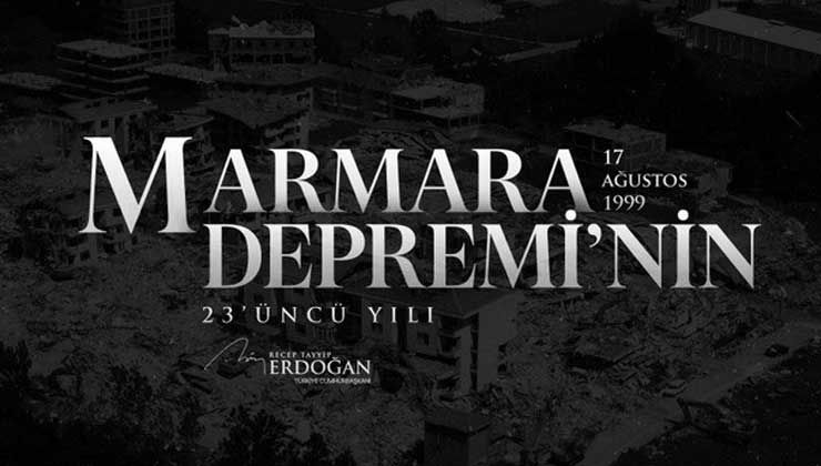 Cumhurbaşkanı Erdoğan, “17 Ağustos Depremi’nde” hayatını kaybedenleri andı