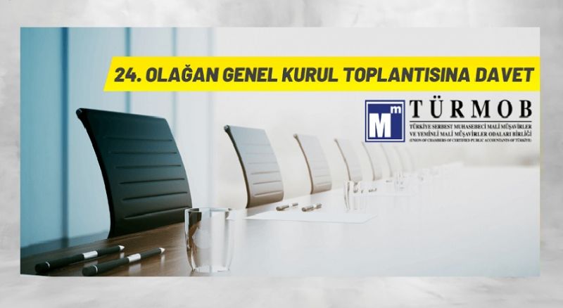 TÜRMOB 24. Olağan Genel Kurul Toplantısına Davet