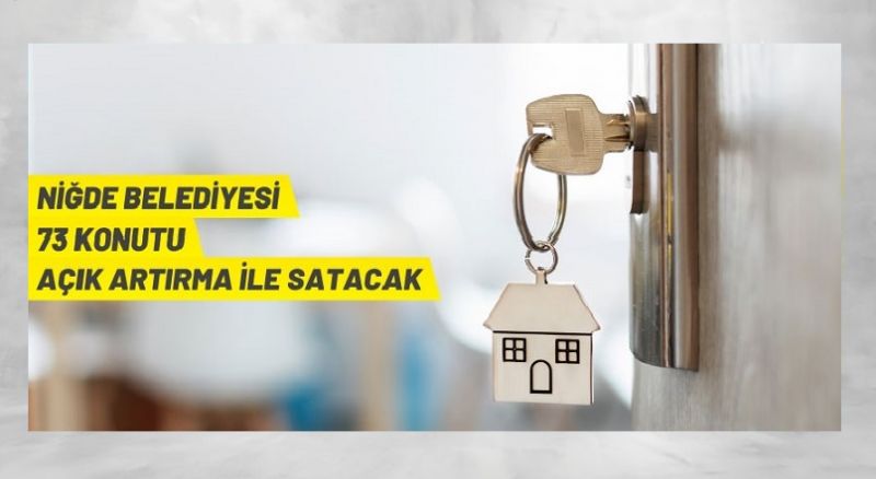 Niğde Belediyesi’nden konut satışı