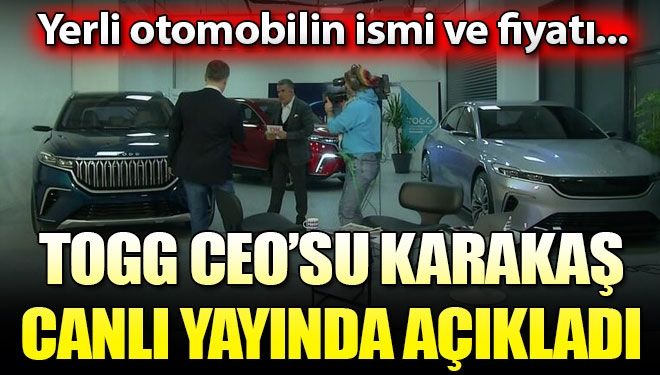 Son dakika: Yerli otomobilin adı ve fiyatı ne olacak?