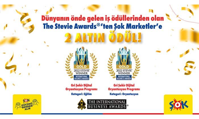ŞOK Marketler, Uluslararası İş ÖdülleriStevie Awards’tan iki altın ödül kazandı