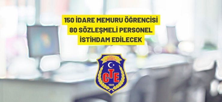 Ceza ve Tevkifevleri Genel Müdürlüğü 80 Sözleşmeli Personel alacak