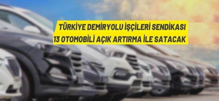 Türkiye Demiryolu İşçileri Sendikası’ndan otomobil satış ihalesi