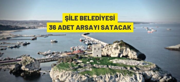 Şile Belediyesi’nden arsa satışı Şile Belediyesi’nden arsa satışı