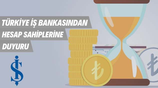 Türkiye İş Bankasından hesap sahiplerine duyuru