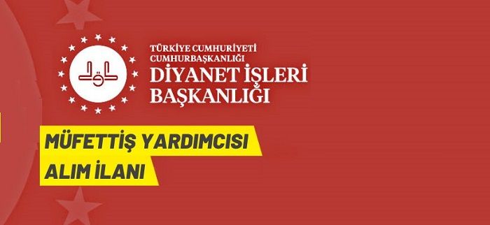 Diyanet İşleri Başkanlığı 7 Müfettiş Yardımcısı alacak