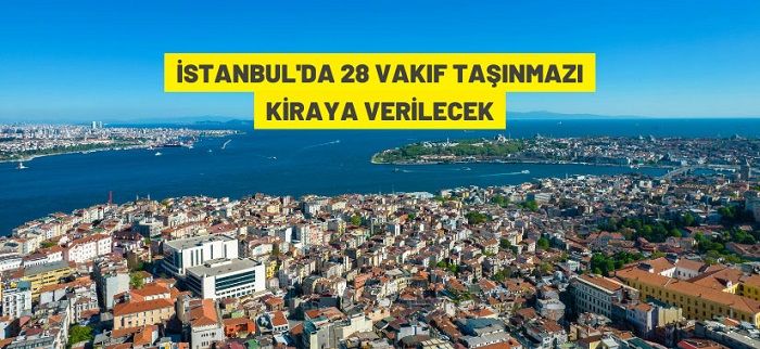 İstanbul’da Vakıf taşınmazı kiralama ihalesi