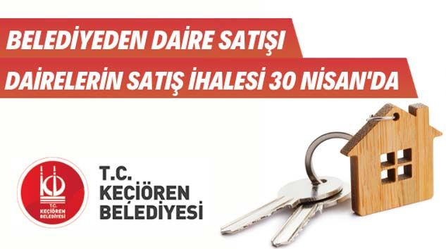 Keçiören Belediyesi 9 adet daire satıyor