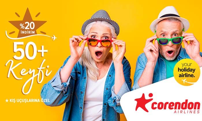 Corendon Airlines ile 50+ keyfi