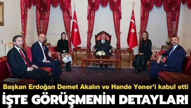 Başkan Erdoğan, Hande Yener ve Demet Akalın’ı kabul etti…