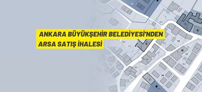 Ankara’da konut alanları satışa çıkarıldı
