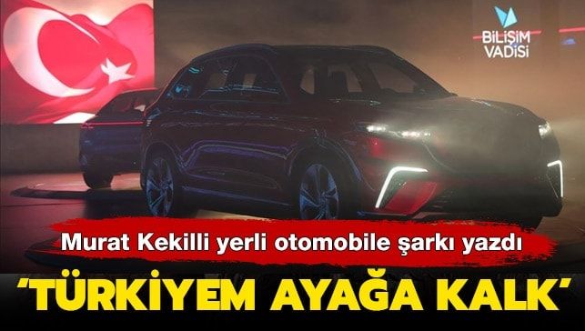 Murat Kekilli yerli otomobile şarkı yazdı
