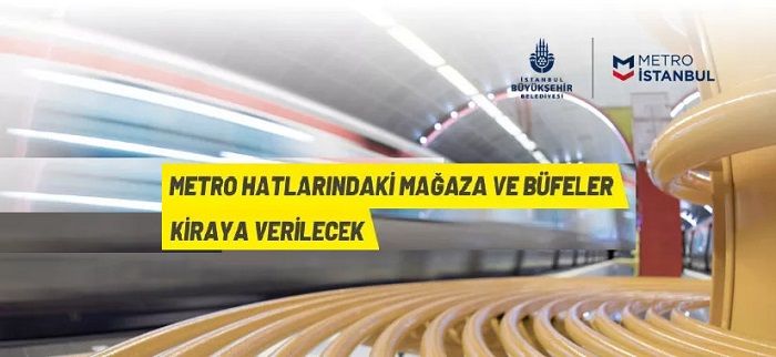 Metro hattındaki ticari alanlar kiraya verilecek