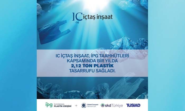 IC İçtaş İnşaat bir yılda 2 tondan fazla plastik tasarrufu sağladı