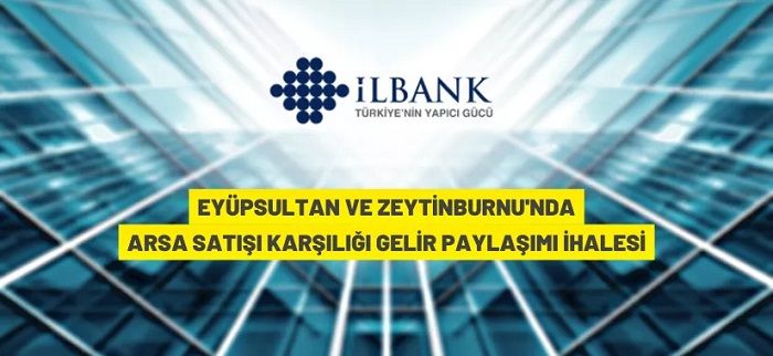 İller Bankası A.Ş.’den arsa satışı karşılığı gelir paylaşım ihalesi