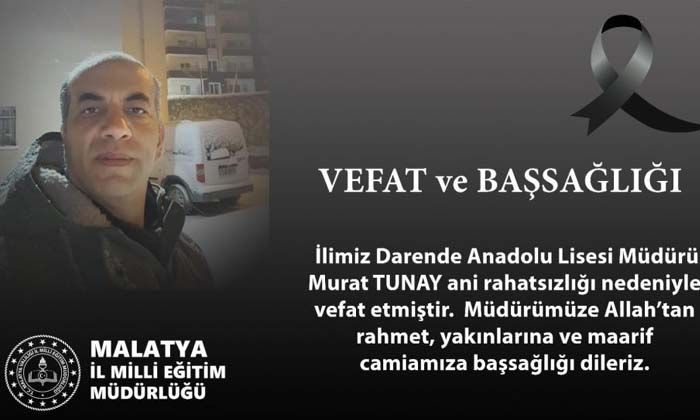 Malatya’da okul müdürü Murat Tunay hayatını kaybetti