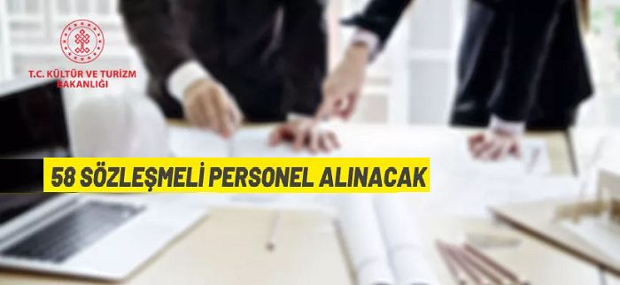 Kültür ve Turizm Bakanlığı 58 Sözleşmeli Personel alacak