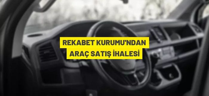 Rekabet Kurumu’ndan araç satış ihalesi