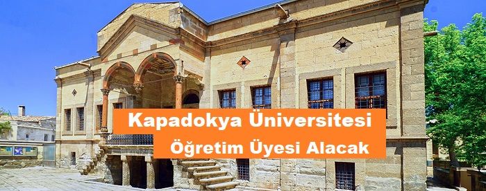 Kapadokya Üniversitesi Öğretim üyesi alacak