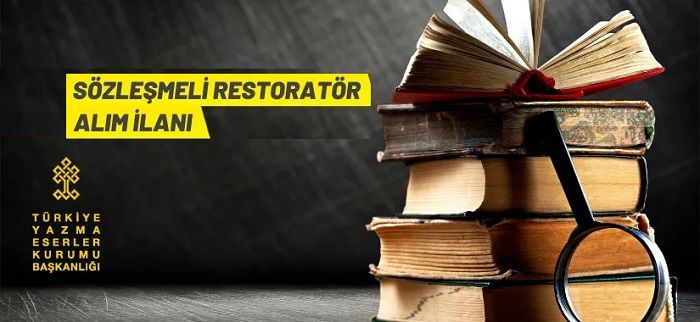 Türkiye Yazma Eserler Kurumu 24 Sözleşmeli Restoratör alacak
